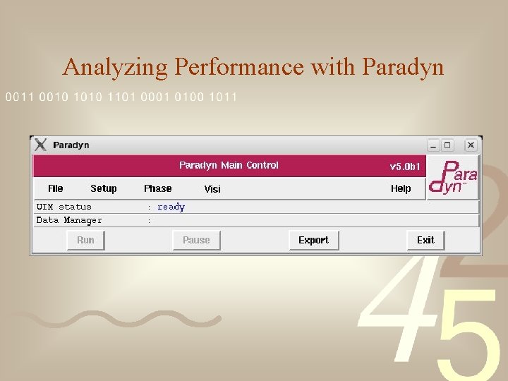 Analyzing Performance with Paradyn 