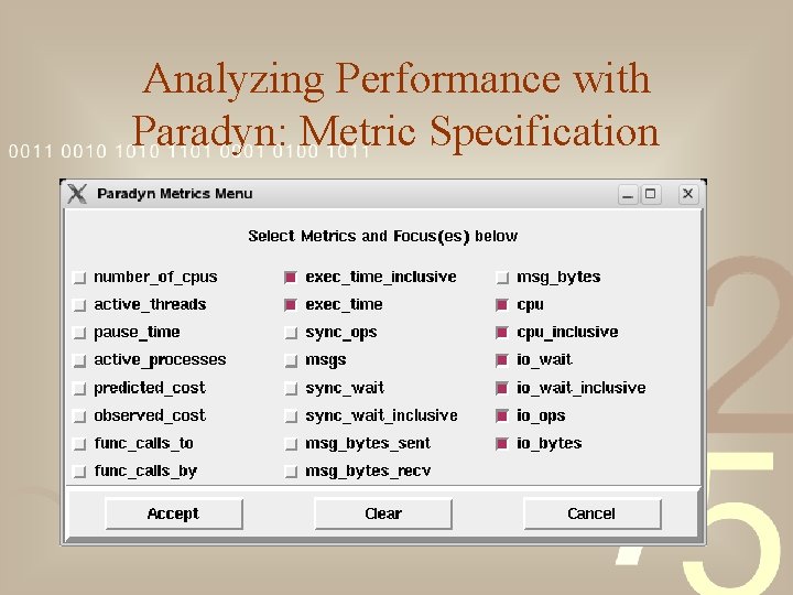 Analyzing Performance with Paradyn: Metric Specification 