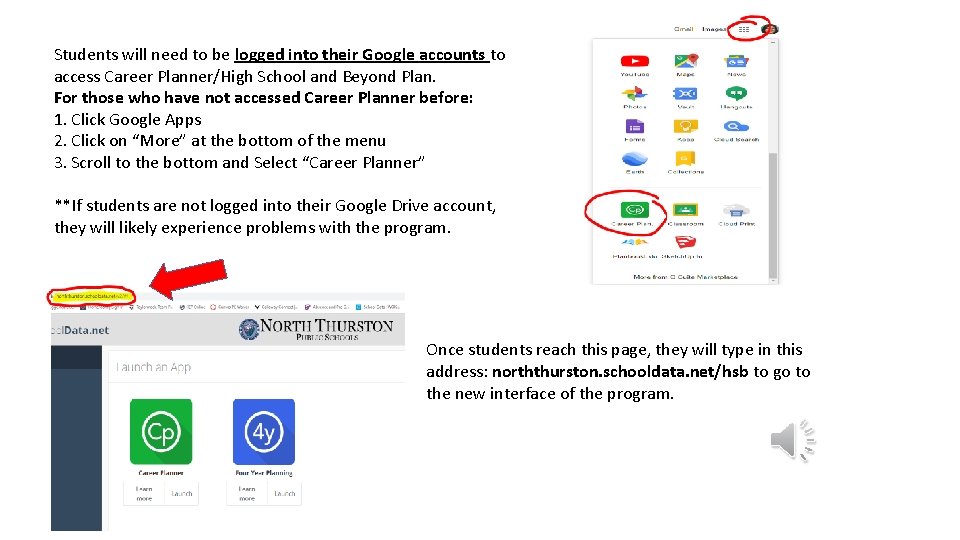 Students will need to be logged into their Google accounts to access Career Planner/High