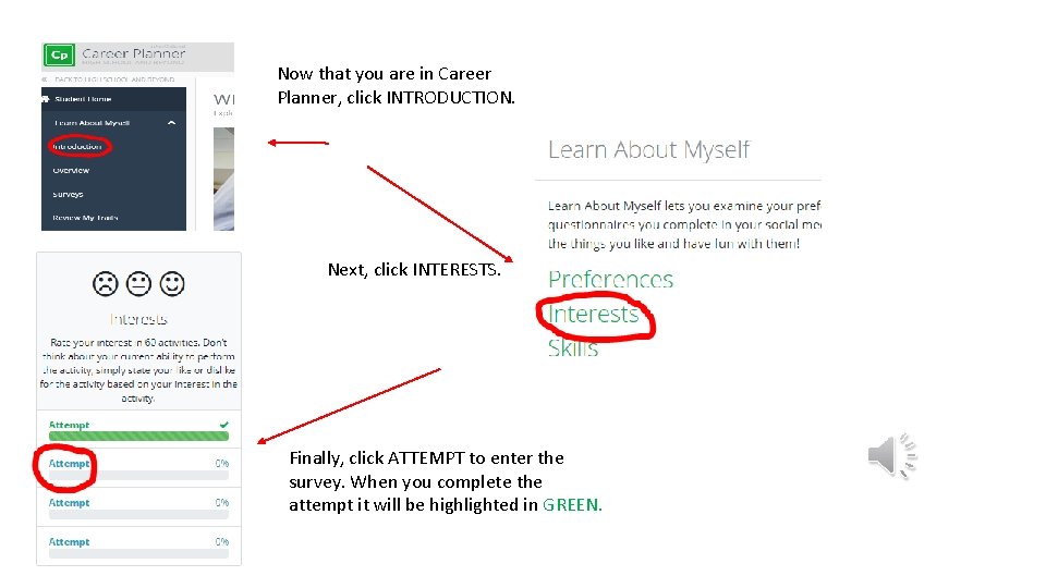 Now that you are in Career Planner, click INTRODUCTION. Next, click INTERESTS. Finally, click