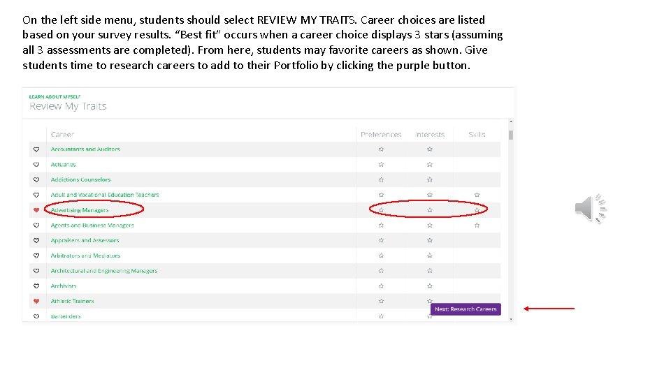 On the left side menu, students should select REVIEW MY TRAITS. Career choices are