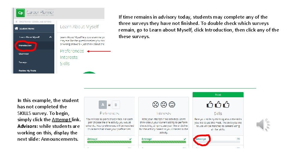 If time remains in advisory today, students may complete any of the three surveys