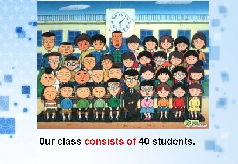 0 ur class consists of 40 students. 0 ur class consists of 40 students.