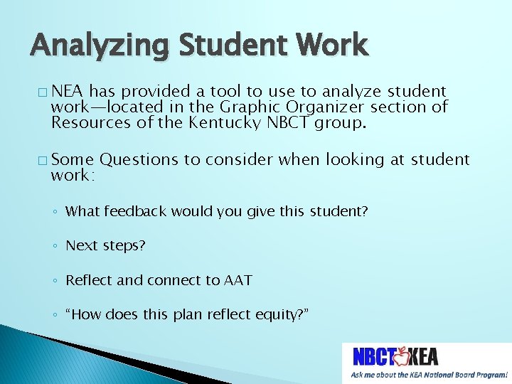 Analyzing Student Work � NEA has provided a tool to use to analyze student
