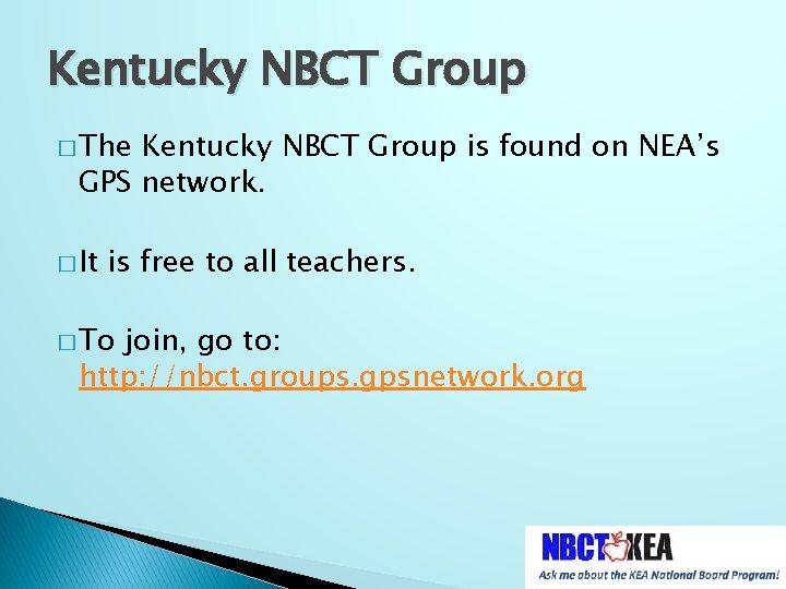 Kentucky NBCT Group � The Kentucky NBCT Group is found on NEA’s GPS network.