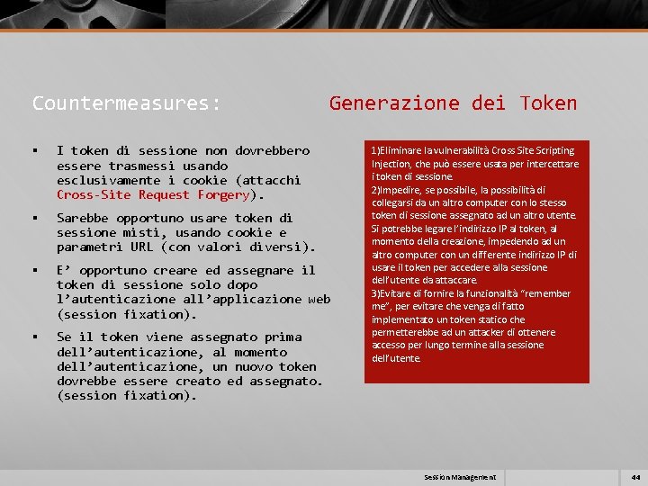 Countermeasures: Generazione dei Token § I token di sessione non dovrebbero essere trasmessi usando Countermeasures: Generazione dei Token § I token di sessione non dovrebbero essere trasmessi usando