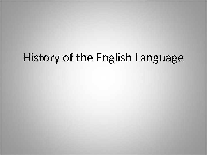 History of the English Language 