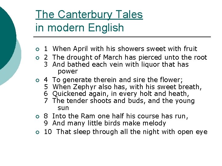 The Canterbury Tales in modern English ¡ ¡ ¡ 1 When April with his