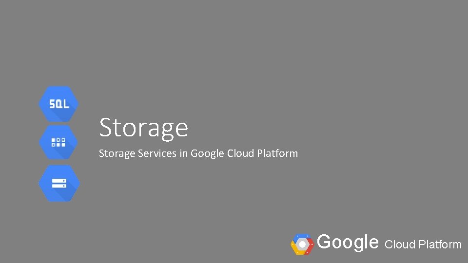 Storage Services in Google Cloud Platform 