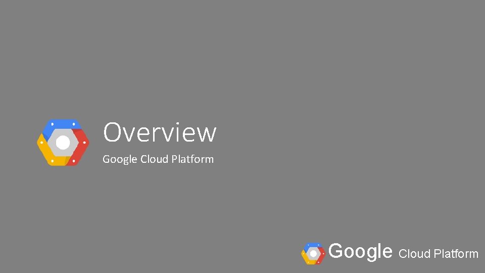 Overview Google Cloud Platform 