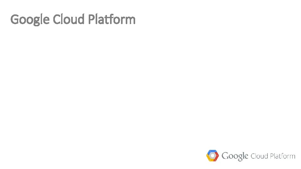 Google Cloud Platform 