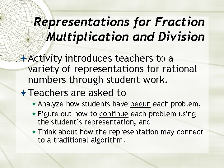 Representations for Fraction Multiplication and Division Activity introduces teachers to a variety of representations