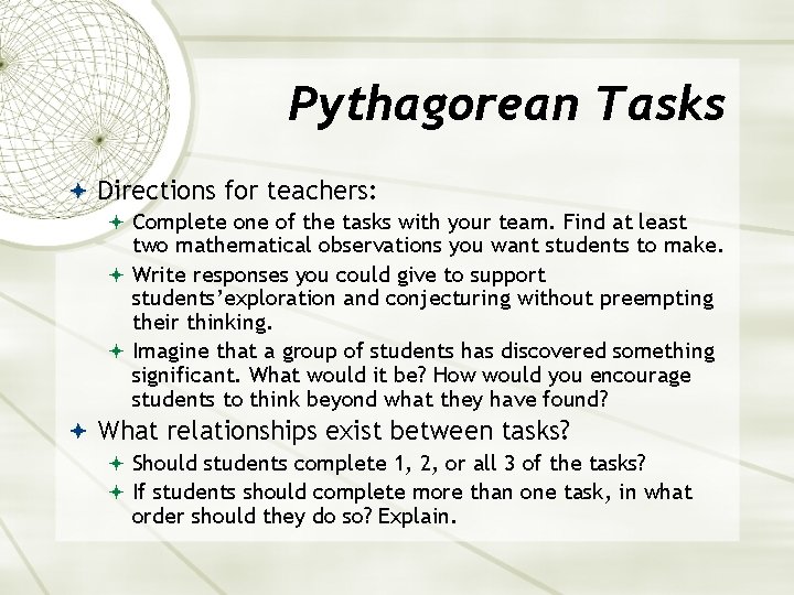 Pythagorean Tasks Directions for teachers: Complete one of the tasks with your team. Find