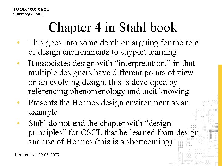 TOOL 5100: CSCL Summary - part I Chapter 4 in Stahl book • This