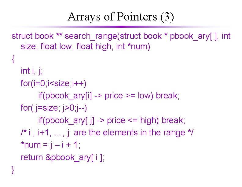 Arrays of Pointers (3) struct book ** search_range(struct book * pbook_ary[ ], int size,