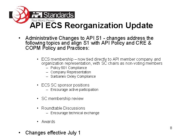 API ECS Reorganization Update • Administrative Changes to API S 1 - changes address