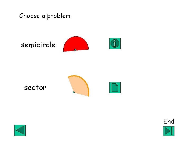 Choose a problem semicircle sector End 