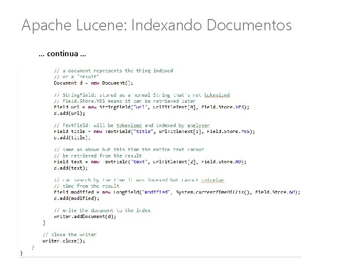 Apache Lucene: Indexando Documentos … continua … 