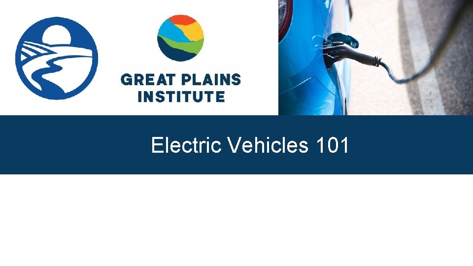 Electric Vehicles 101 