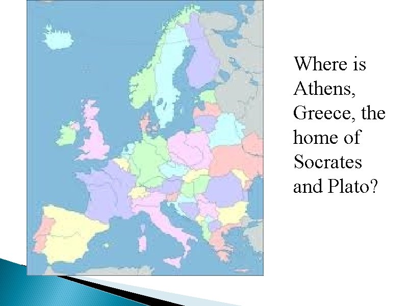 Where is Athens, Greece, the home of Socrates and Plato? 