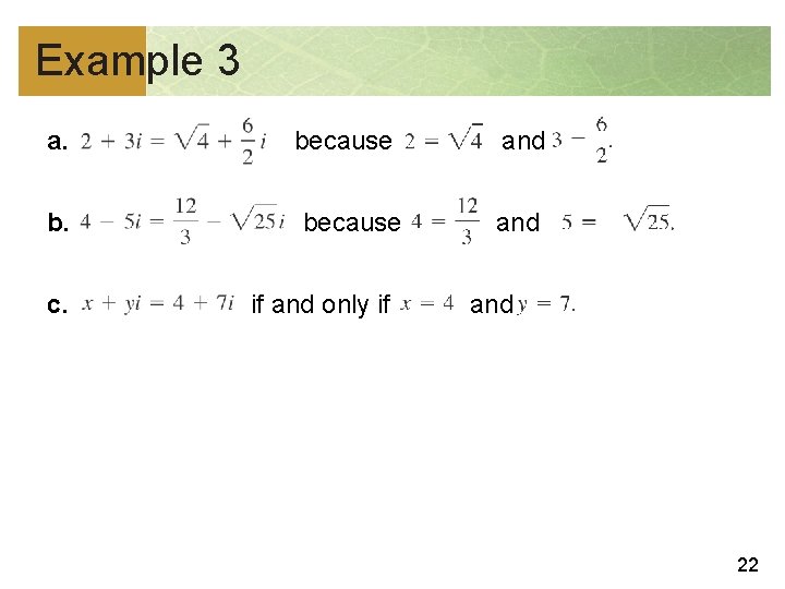 Example 3 a. b. c. because if and only if and and 22 