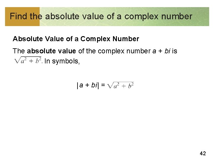 Find the absolute value of a complex number Absolute Value of a Complex Number