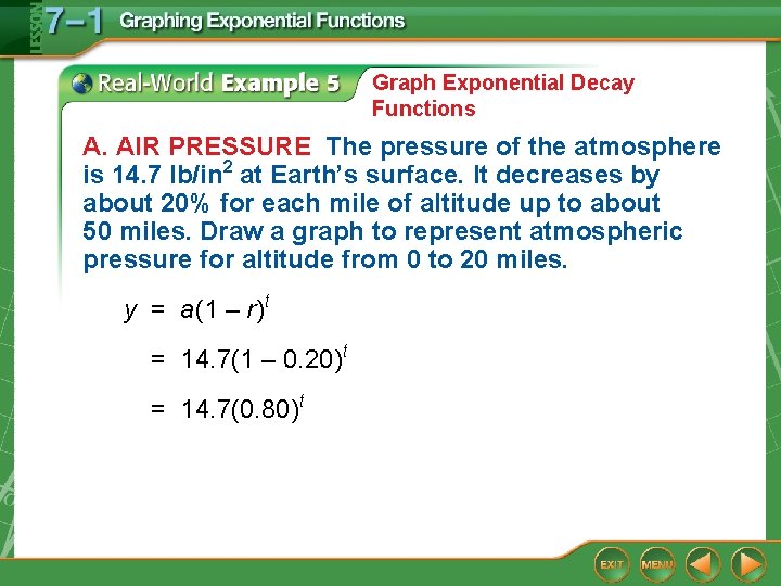 Graph Exponential Decay Functions A. AIR PRESSURE The pressure of the atmosphere is 14.