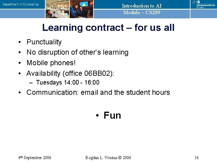 Introduction to AI Module – CS 289 Learning contract – for us all •