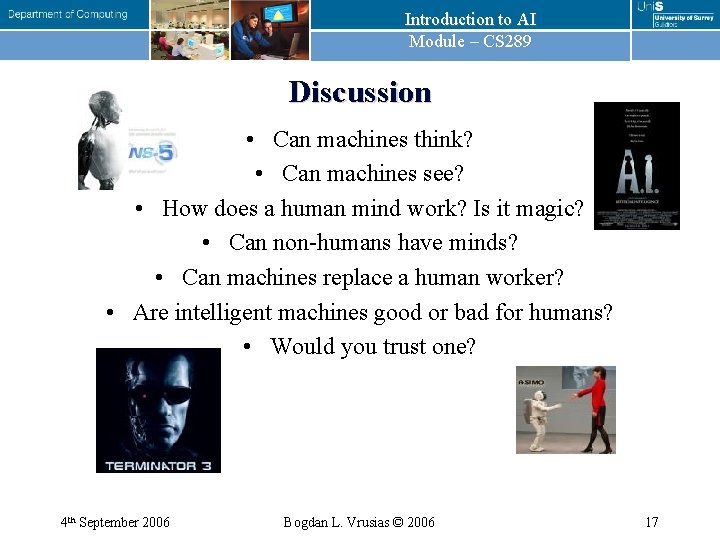 Introduction to AI Module – CS 289 Discussion • Can machines think? • Can