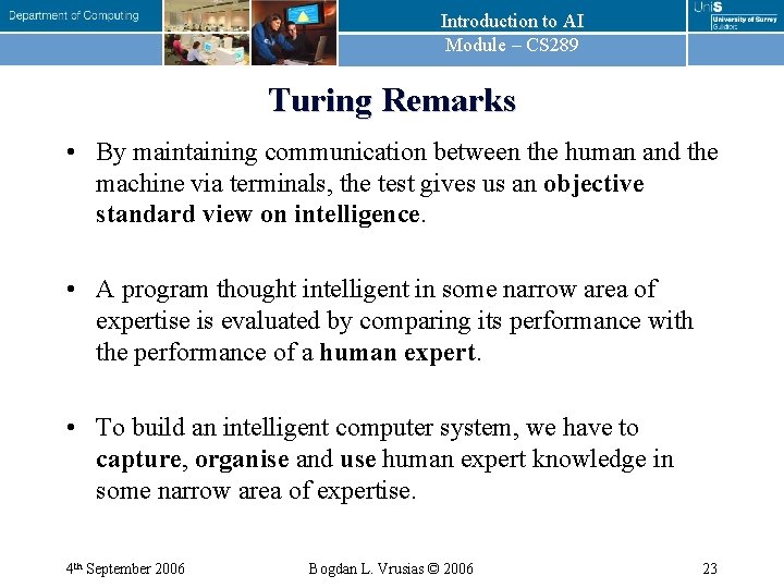 Introduction to AI Module – CS 289 Turing Remarks • By maintaining communication between