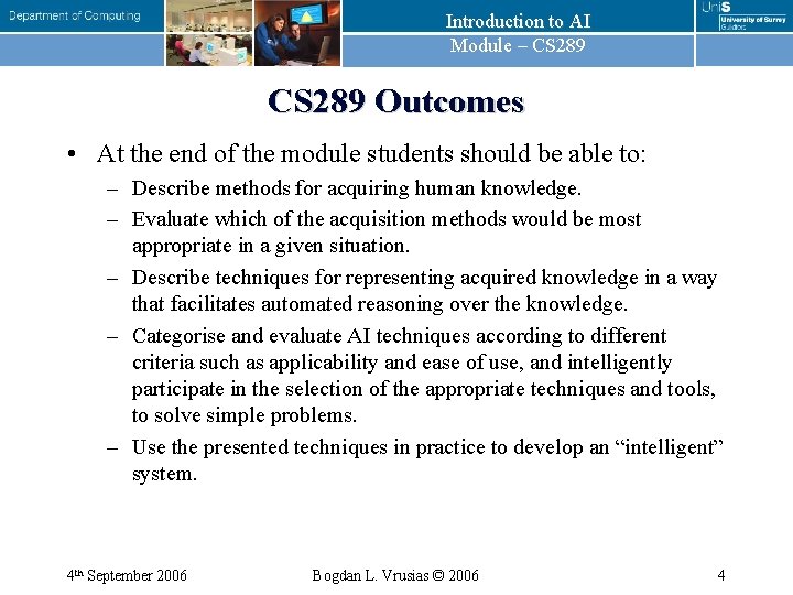 Introduction to AI Module – CS 289 Outcomes • At the end of the