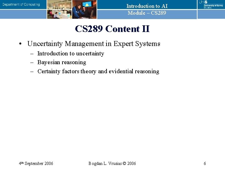 Introduction to AI Module – CS 289 Content II • Uncertainty Management in Expert