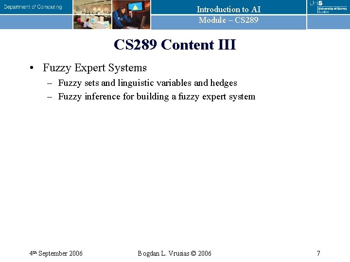 Introduction to AI Module – CS 289 Content III • Fuzzy Expert Systems –