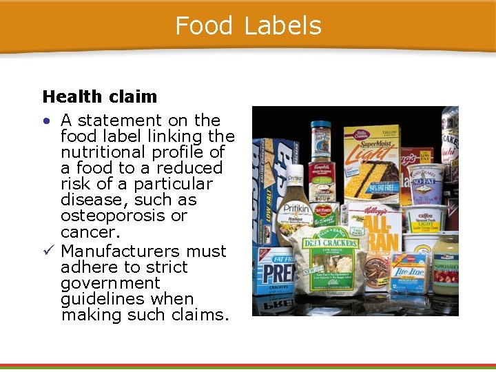 Food Labels Health claim • A statement on the food label linking the nutritional Food Labels Health claim • A statement on the food label linking the nutritional