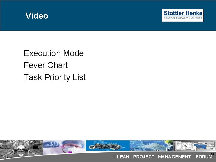 Video Execution Mode Fever Chart Task Priority List 44 I LEAN PROJECT MANAGEMENT FORUM Video Execution Mode Fever Chart Task Priority List 44 I LEAN PROJECT MANAGEMENT FORUM