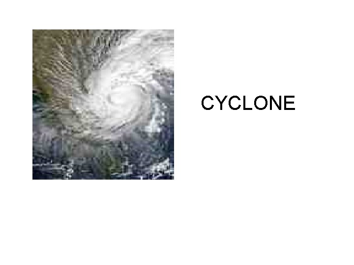 CYCLONE 