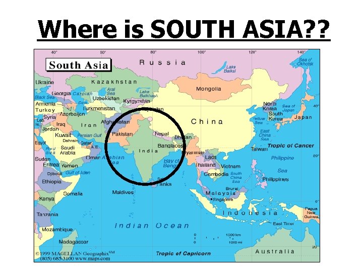 Where is SOUTH ASIA? ? 