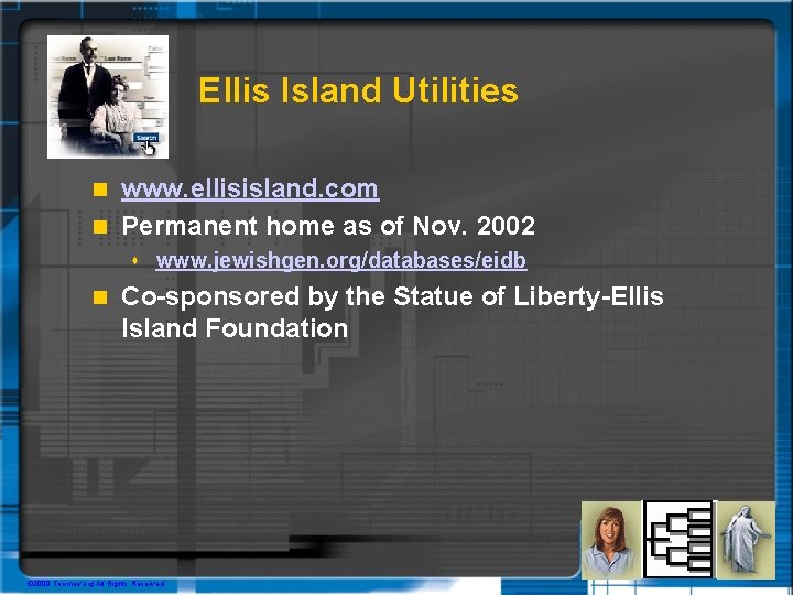 Ellis Island Utilities www. ellisisland. com n Permanent home as of Nov. 2002 n