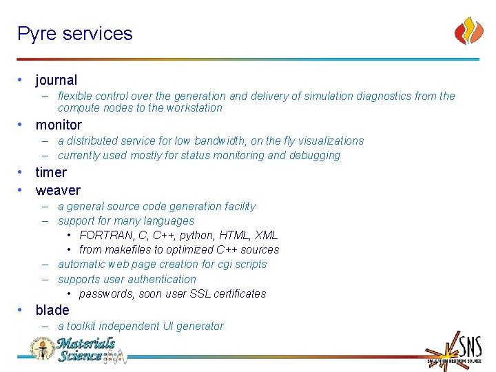 Pyre services • journal – flexible control over the generation and delivery of simulation