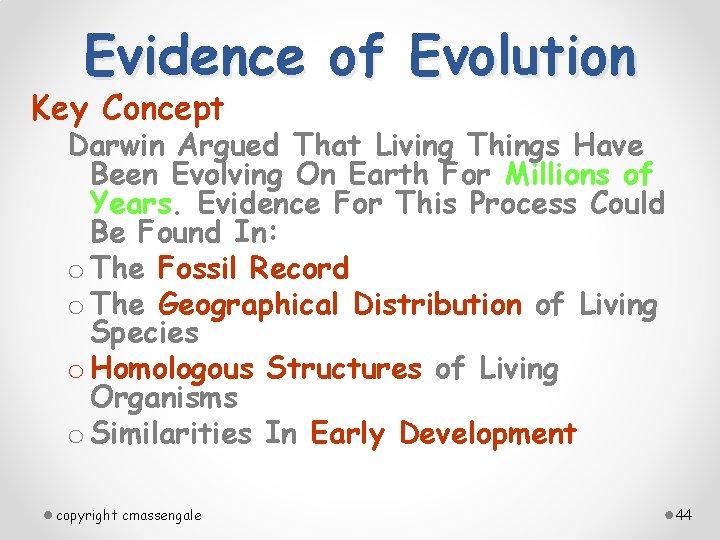 Evidence of Evolution Key Concept Darwin Argued That Living Things Have Been Evolving On