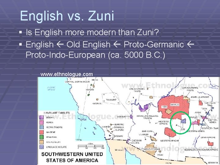 English vs. Zuni § Is English more modern than Zuni? § English Old English