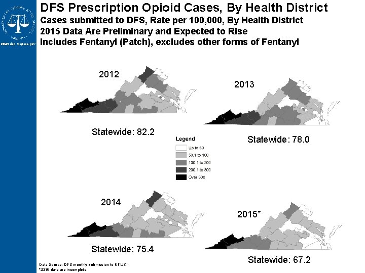 DFS Prescription Opioid Cases, By Health District www. dcjs. virginia. gov Cases submitted to DFS Prescription Opioid Cases, By Health District www. dcjs. virginia. gov Cases submitted to