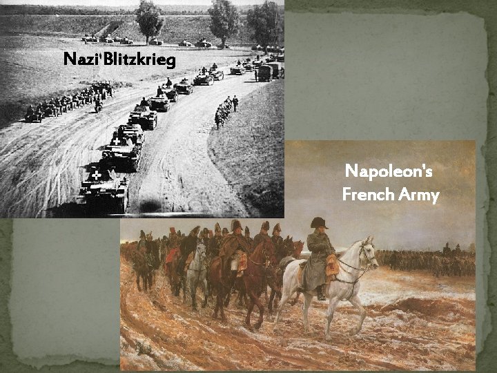 Nazi Blitzkrieg Napoleon's French Army 