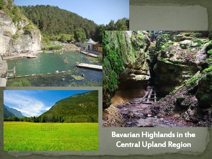 Bavarian Highlands in the Central Upland Region 