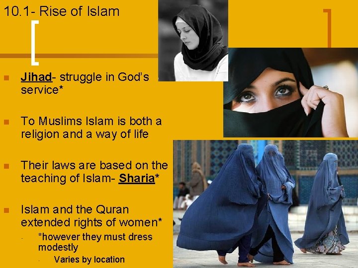 10. 1 - Rise of Islam n Jihad- struggle in God’s service* n To
