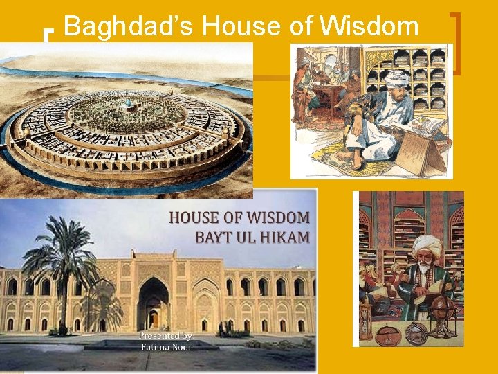 Baghdad’s House of Wisdom 