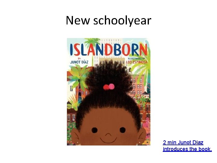 New schoolyear 2 min Junot Diaz introduces the book. 