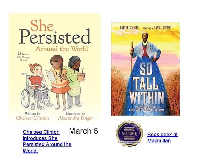 March Chelsea Clinton introduces She Persisted Around the World. 6 Book peek at Macmillan