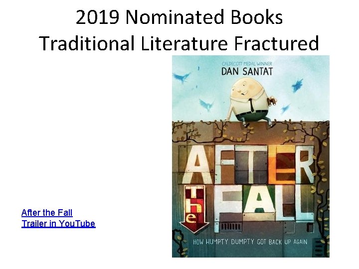 2019 Nominated Books Traditional Literature Fractured After the Fall Trailer in You. Tube 