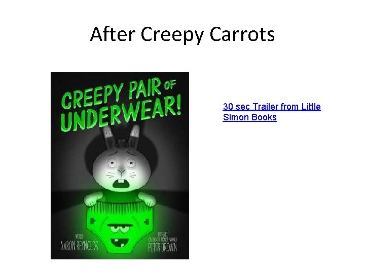 After Creepy Carrots 30 sec Trailer from Little Simon Books 